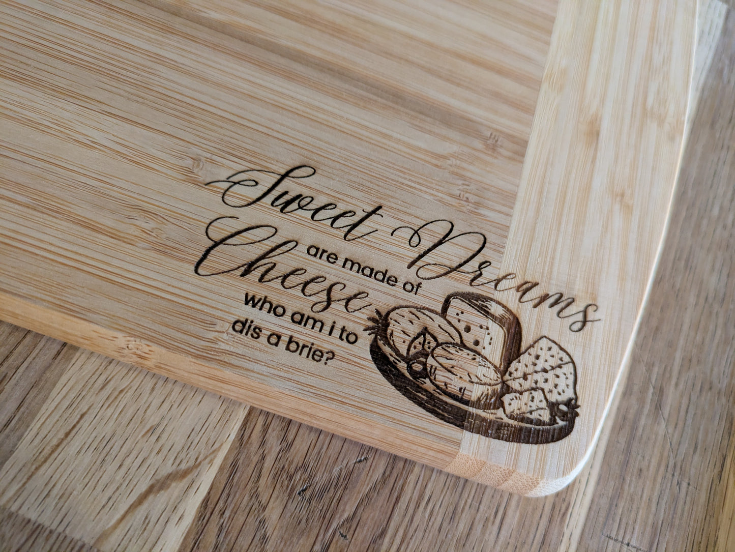 Sweet Dreams are Made of Cheese - Large Bamboo Cheese Board